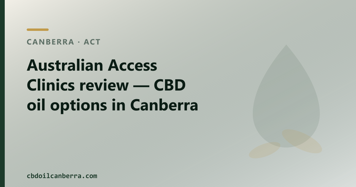 Australian Access Clinics review — CBD oil options in Canberra
