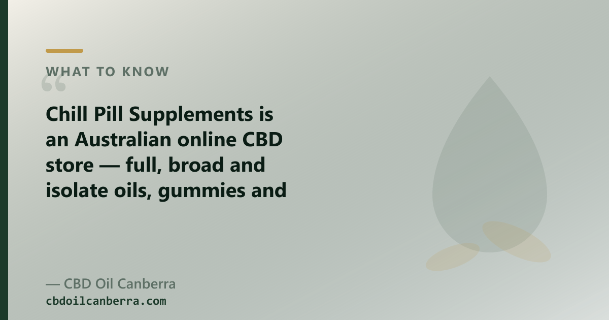 Chill Pill Supplements sells full, broad and isolate CBD oils; our range adds a genuine full-spectrum plus CBG and CBN