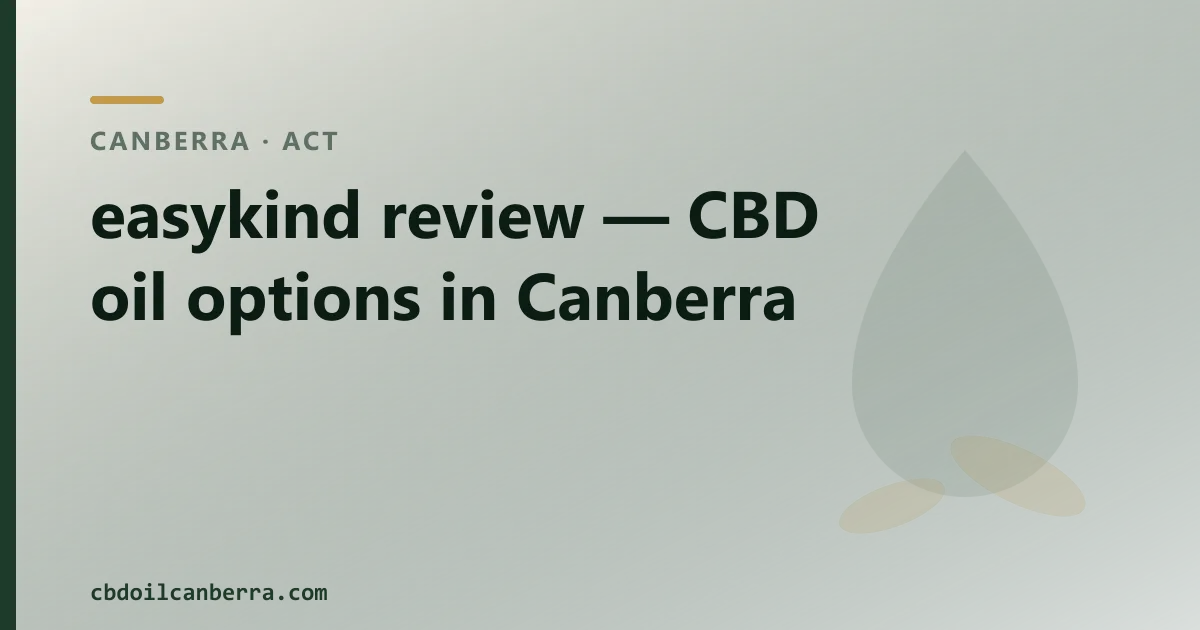 easykind review — CBD oil options in Canberra