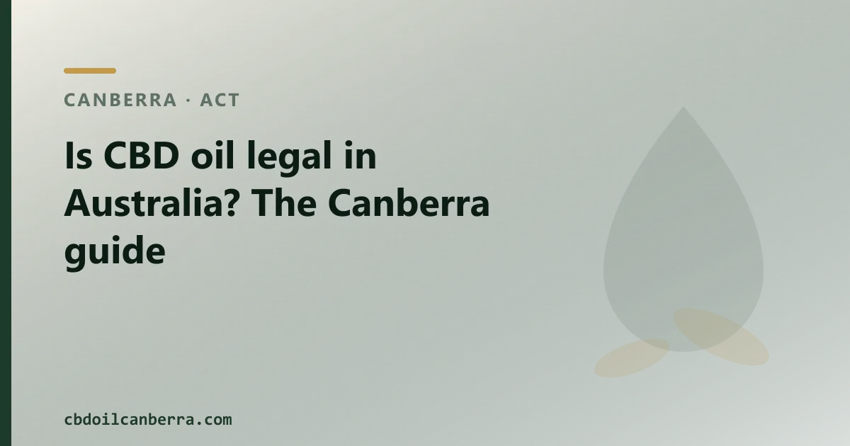 Is CBD oil legal in Australia? The Canberra guide