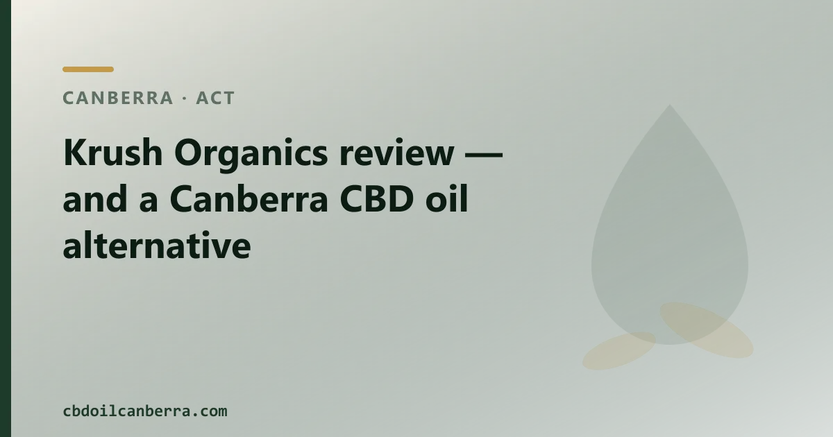 Krush Organics review — an Australian CBD Oil Alternative