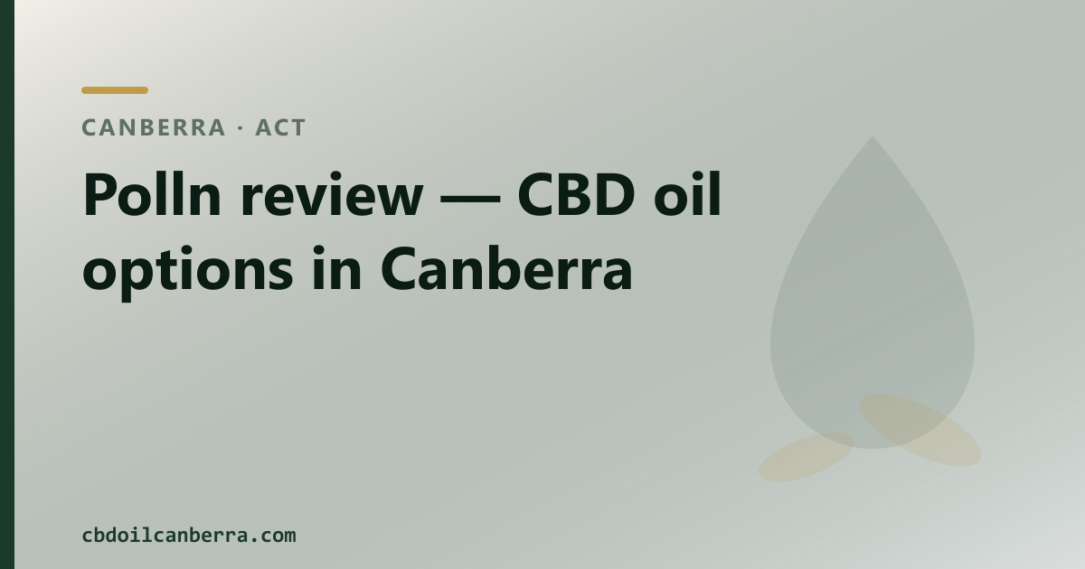 Polln review — CBD oil options in Canberra
